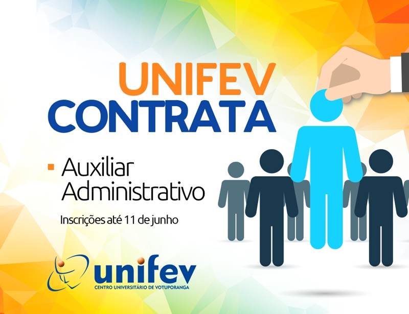 Unifev contrata auxiliar administrativo 