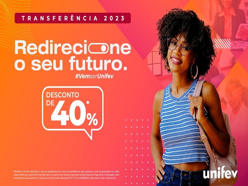 Unifev oferece 40% de desconto para alunos transferidos