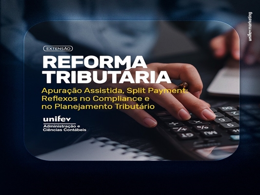 Unifev recebe especialista em palestra sobre reforma tributária
