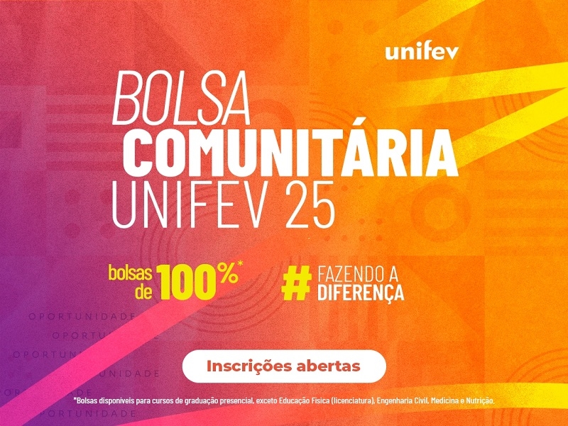 Inscrições para o Programa Bolsa Comunitária UNIFEV