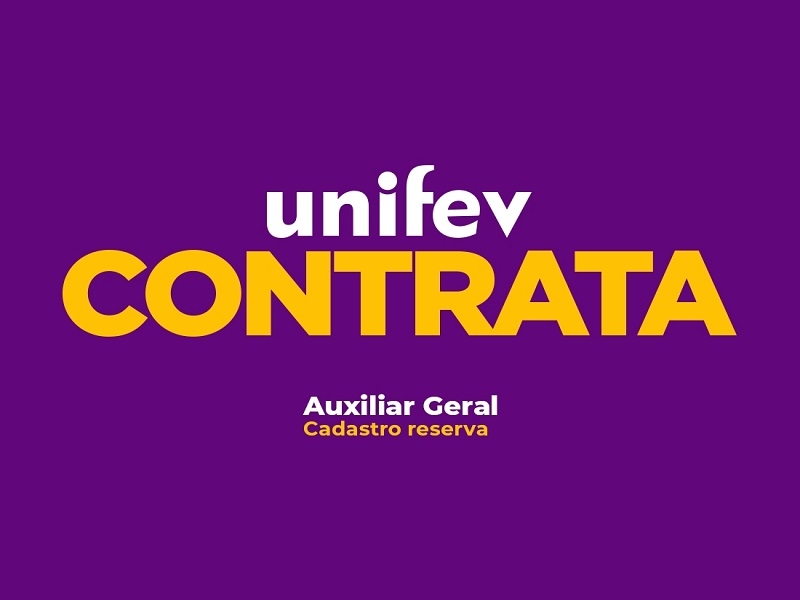 Unifev abre vaga para auxiliar geral