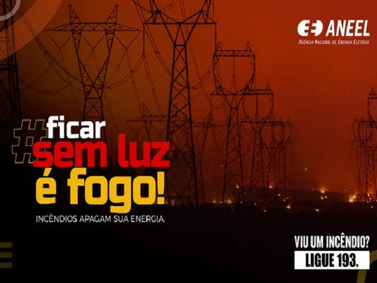 Ficar sem luz é fogo: Essa é a campanha contra queimadas 