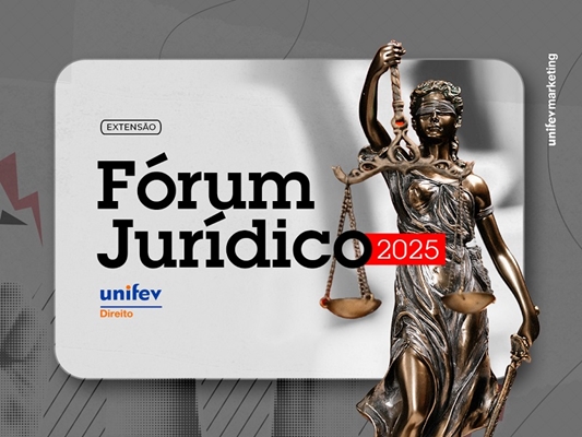 Unifev promove Fórum Jurídico 2025