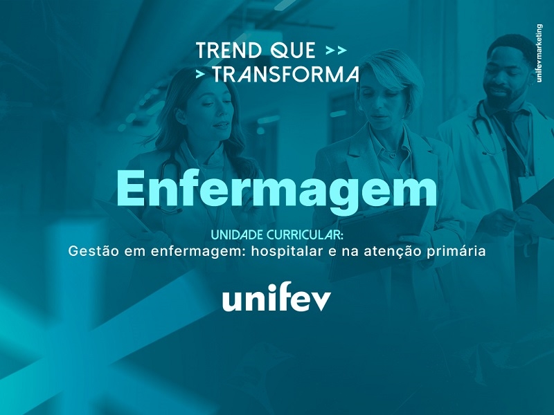 Enfermagem da Unifev prepara futuros profissionais 