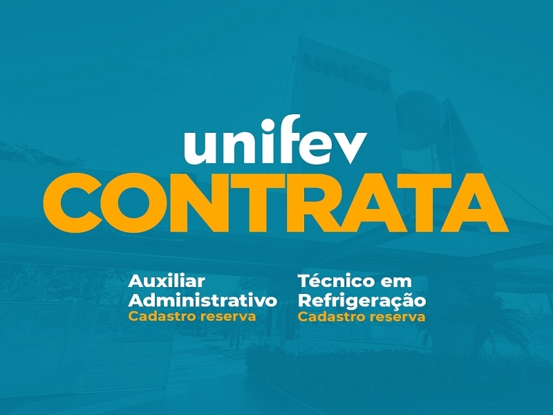 UNIFEV: cargos nas áreas administrativa e operacional