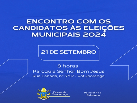 Diocese de Votuporanga faz encontro com os candidatos