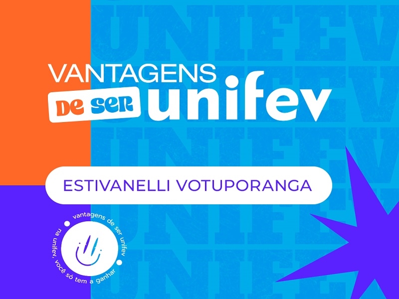 Vantagens de Ser Unifev com descontos na Estivanelli