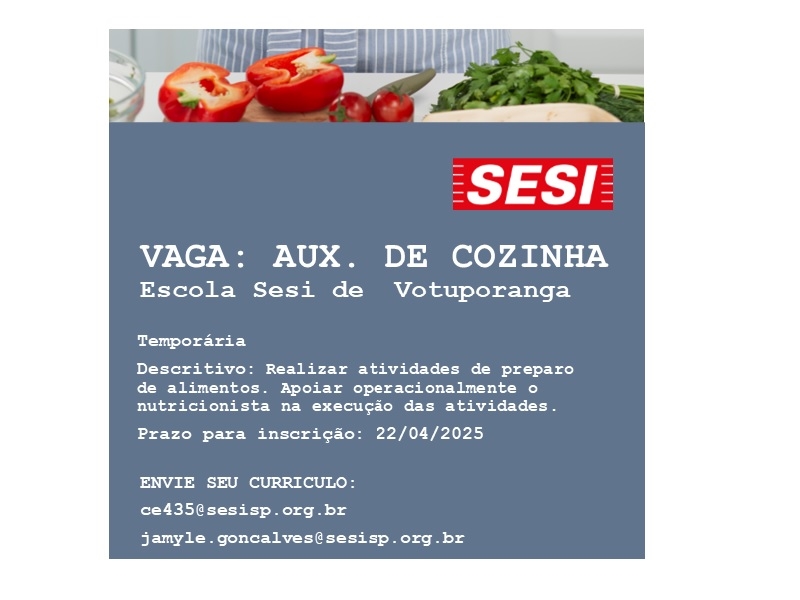Escola Sesi de Votuporanga abre vaga para auxiliar de cozinha