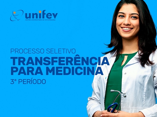 Medicina UNIFEV abre edital de transferência para uma vaga