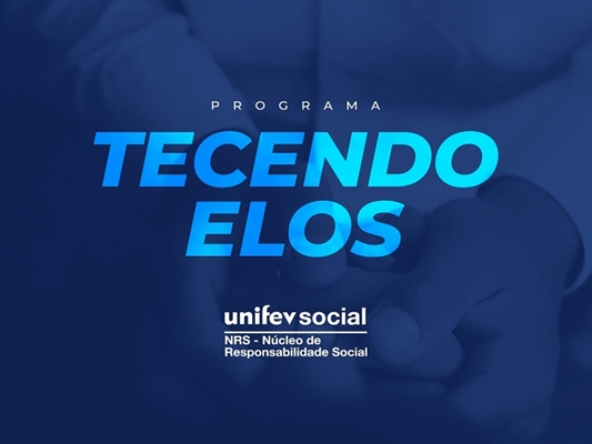 Programa Tecendo Elos da Unifev no segundo semestre